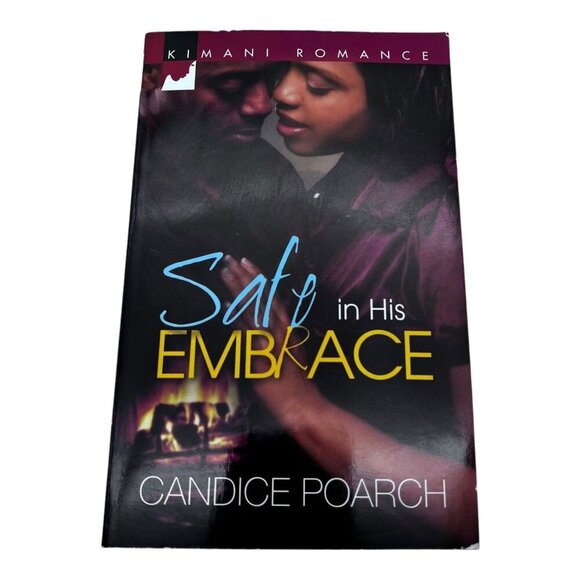 Safe In His Embrace By Candice Poarch 2010 Paperback Romance Novel Kimani Press - Picture 1 of 12